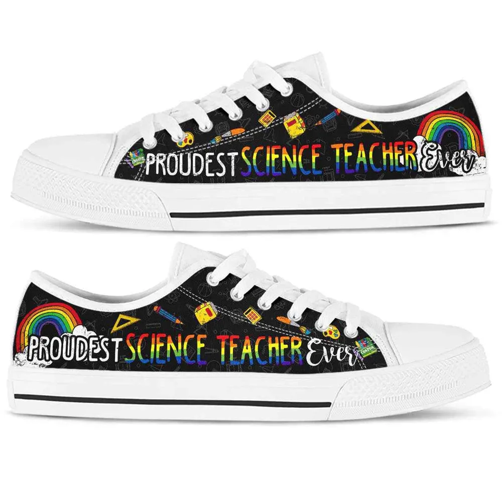 Proudest School Science Teacher Ever Rainbow Low Top Shoes, Teacher Shoes, Low Top Sneakers